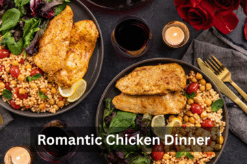 Romantic Chicken Dinner