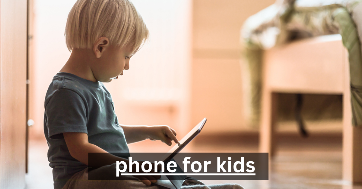 phone for kids