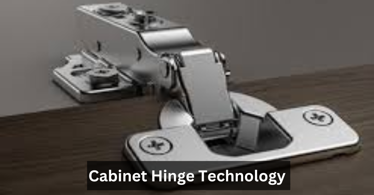 Cabinet Hinge Technology
