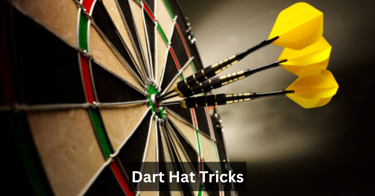 Dart Hat Tricks