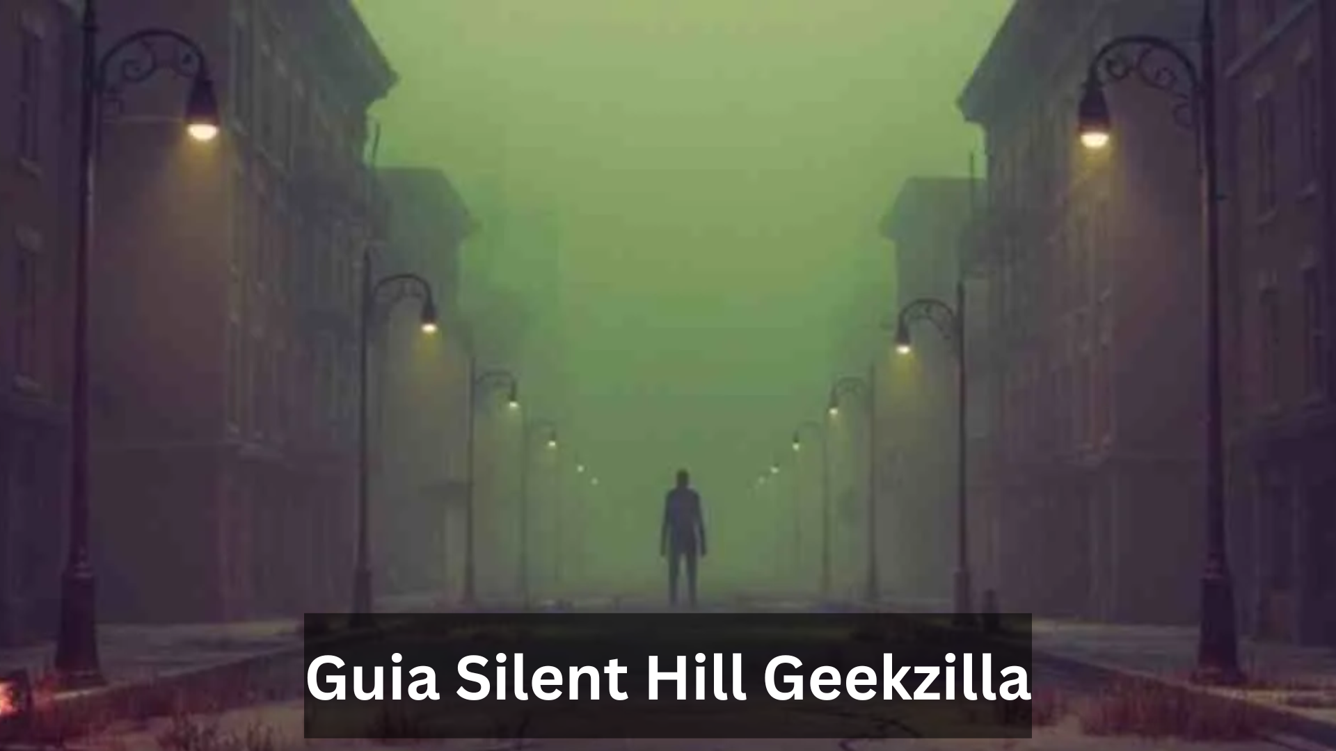 Guia Silent Hill Geekzilla