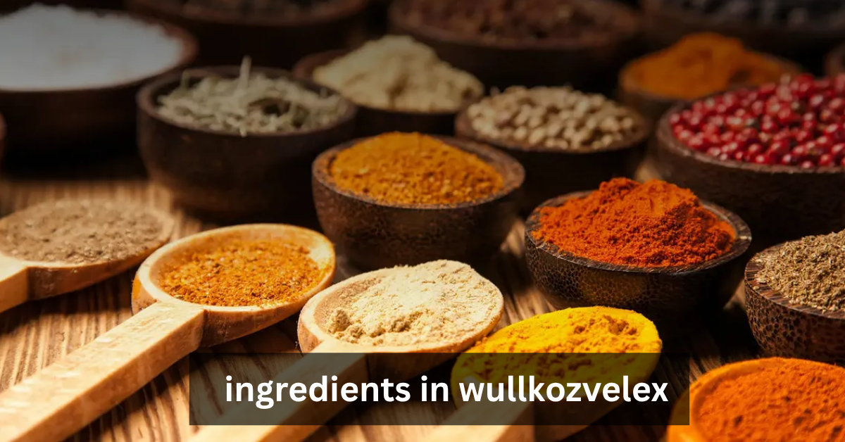 ingredients in wullkozvelex