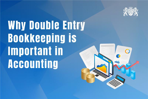 Why Double-Entry Bookkeeping is Important in Accounting